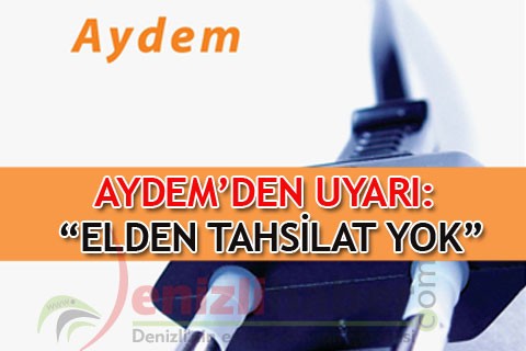 “ELDEN TAHSİLAT YOK”