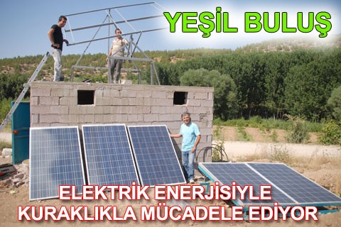 ELEKTRİK ENERJİSİYLE KURAKLIKLA MÜCADELE EDİYOR