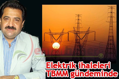 Elektrik ihaleleri TBMM gündeminde