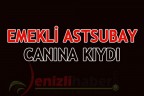 EMEKLİ ASTSUBAY CANINA KIYDI