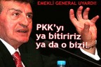 EMEKLİ GENERAL UYARDI!