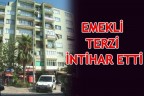 EMEKLİ TERZİ İNTİHAR ETTİ