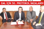 EML İÇİN 50. PROTOKOL İMZALANDI