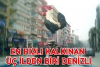 EN HIZLI KALKINAN ÜÇ İLDEN BİRİ DENİZLİ