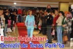 Ender Mağazaları, Denizli’de Teras Park’ta