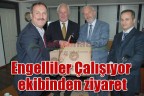 Engelliler Çalışıyor ekibinden ziyaret