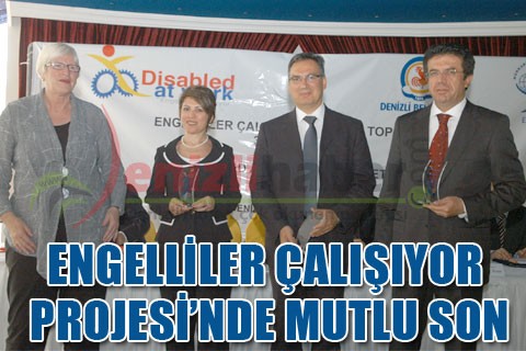 ENGELLİLER ÇALIŞIYOR PROJESİ’NDE MUTLU SON