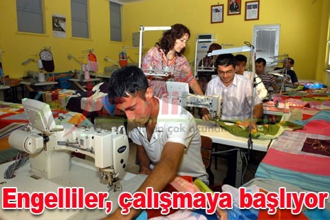 Engelliler, çalışmaya başlıyor