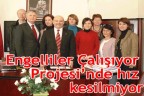 Engellilerin projesi devam ediyor