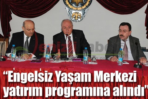 “Engelsiz Yaşam Merkezi yatırım programına alındı”