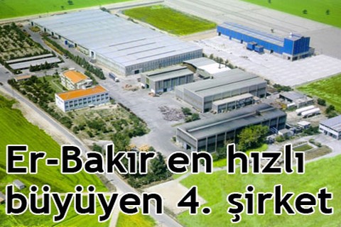 Er-Bakır en hızlı büyüyen 4. şirket
