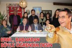 “ERBİL, BABAMDAN BÖYLE ÖĞRENDİM DESİN”