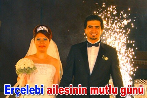 Erçelebi ailesinin mutlu günü
