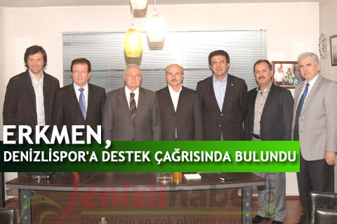 ERKMEN, DENİZLİSPOR’A DESTEK ÇAĞRISINDA BULUNDU