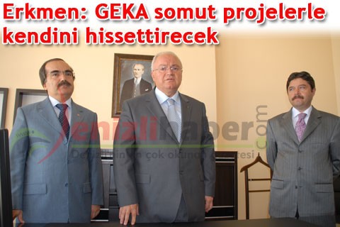 Erkmen: GEKA somut projelerle kendini hissettirecek