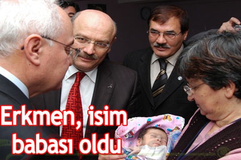 Erkmen, isim babası oldu