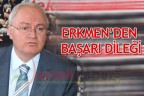 Erkmen’den başarı dileği