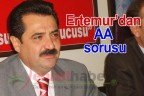 Ertemur’dan AA sorusu