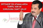 Ertemür’ün atamalarda torpil var mı sorusuna yanıt geldi