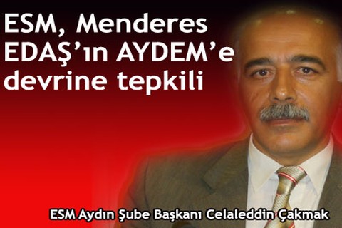 ESM’den Menderes EDAŞ’ın devrine tepki