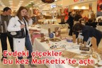 Evdeki çiçekler Marketix’te açtı