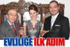 Evliliğe ilk adım
