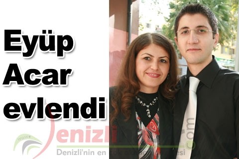Eyüp Acar evlendi