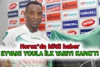 EYVAH! YOULA İLK YARIYI KAPATTI