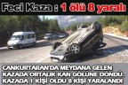 Feci Kaza : 1 ölü 8 yaralı