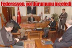 Federasyon, yol durumunu inceledi