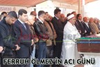 Ferruh Ölmez’in acı günü