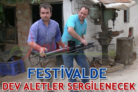 Festivalde dev aletler sergilenecek
