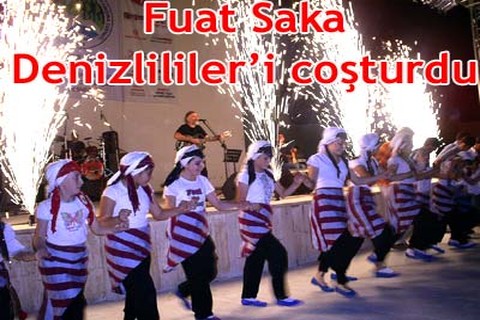 Fuat Saka, Denizlililer’i coşturdu
