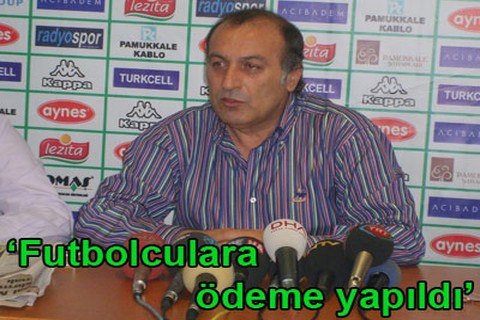 “Futbolculara ödeme yapıldı”