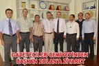 GAZETECİLER CEMİYETİNDEN BAŞKAN ZOLAN’A ZİYARET