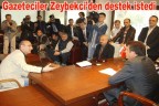 Gazeteciler Zeybekci’den destek istedi