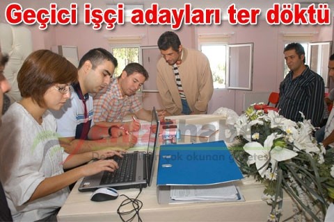 Geçici işçi adayları ter döktü