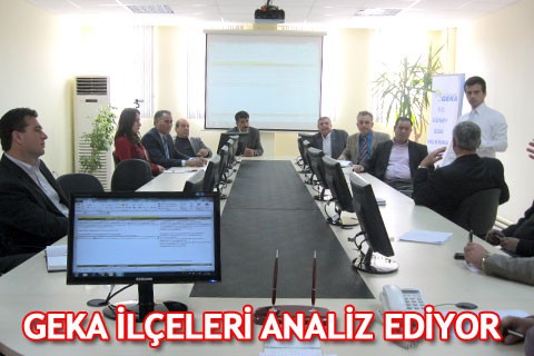 GEKA İLÇELERİ ANALİZ EDİYOR