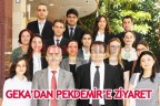 GEKA’DAN PEKDEMİR’E ZİYARET
