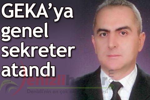 GEKA’ya genel sekreter atandı