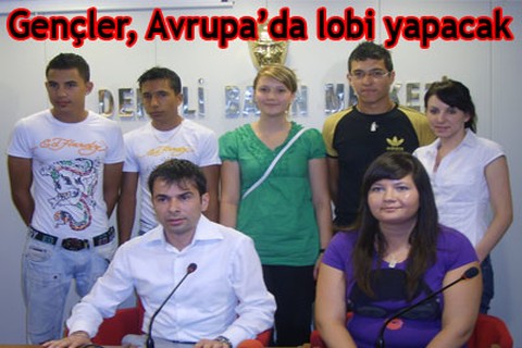 Gençler, Avrupa’da lobi yapacak
