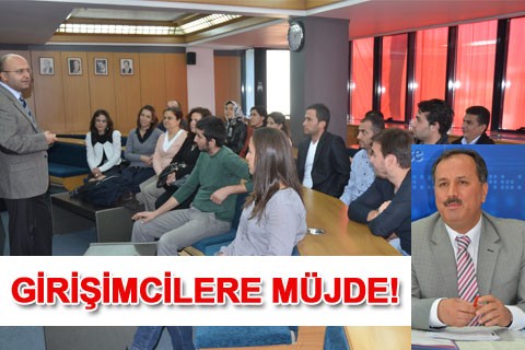 GİRİŞİMCİLERE MÜJDE!