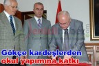 Gökçe kardeşlerden okul yapımına katkı