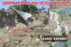 GÖKPINAR BARAJINA HEYELAN TEHDİTİ