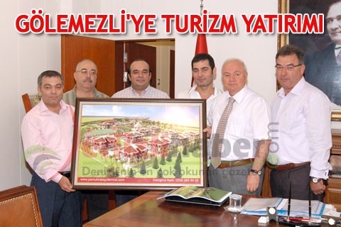GÖLEMEZLİ’YE TURİZM YATIRIMI