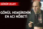 GÖNÜL HEMŞİRENİN EN ACI NÖBETİ