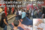 Gözaltılara Denizli’den de tepki geldi