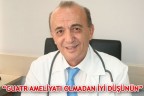 “GUATR AMELİYATI OLMADAN İYİ DÜŞÜNÜN”