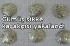 Gümüş sikke kaçakçısı yakalandı