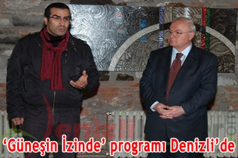 Güneşin İzinde programı Denizli’de